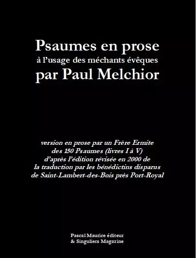 Psaumes en prose - Paul Melchior, Frère Ermite - Pascal Maurice éditeur