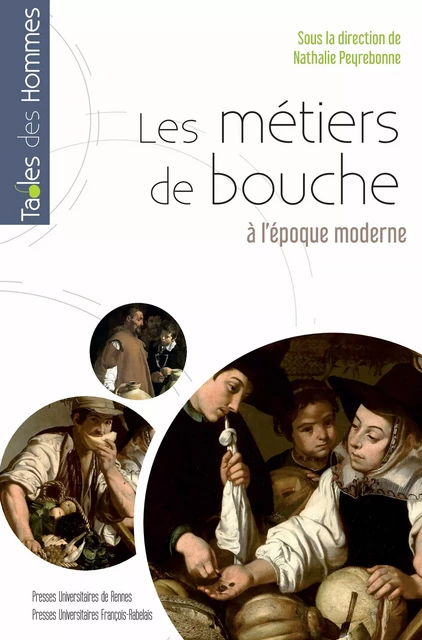 Les métiers de bouche -  - Presses universitaires François-Rabelais