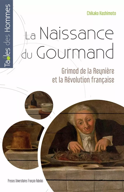 La Naissance du Gourmand - Chikako Hashimoto - Presses universitaires François-Rabelais