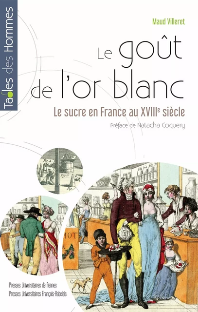 Le gôut de l’or blanc - Maud Villeret - Presses universitaires François-Rabelais