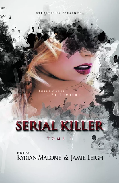 Serial Killer - tome 1 | Livre lesbien, roman lesbien - Kyrian Malone, Jamie Leigh - STEDITIONS