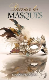 Derrière les masques