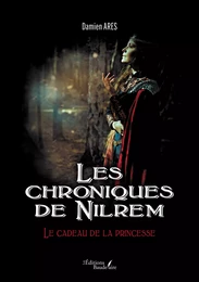 Les chroniques de Nilrem – Le cadeau de la princesse