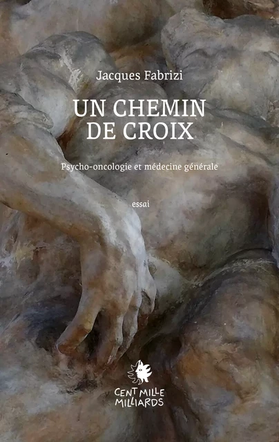 Un chemin de croix - Jacques Fabrizi - Cent Mille Milliards