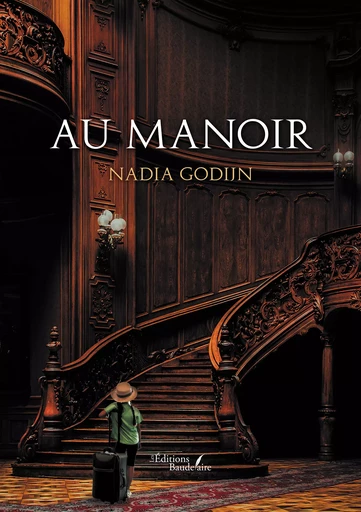 Au manoir - Nadia Godijn - Éditions Baudelaire