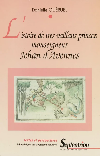 L’istoire de tres vaillans princez monseigneur Jehan d’Avennes -  - Presses Universitaires du Septentrion