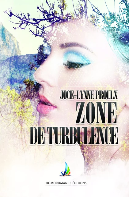 Zone de turbulence | Roman lesbien, livre lesbien - Joce-Lynne Proulx - Homoromance Éditions