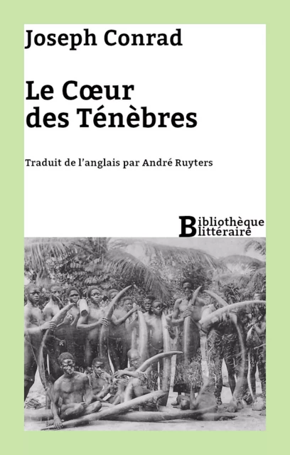 Le Cœur des Ténèbres - Joseph Conrad, André Ruyters - Bibliothèque malgache