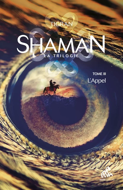 Shaman, L'Aventure mongole  : Tome 3, L'Appel -  Tigran - Mama Editions