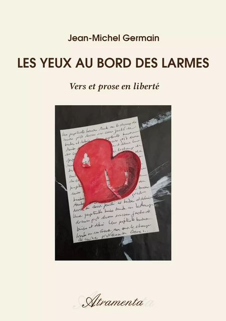 Les yeux aux bords des larmes - Jean-Michel Germain - Atramenta