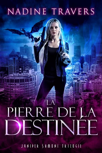 La Pierre de la Destiné - Nadine Travers - FictionPublication