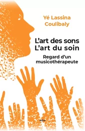 L'art des sons, l'art du soin