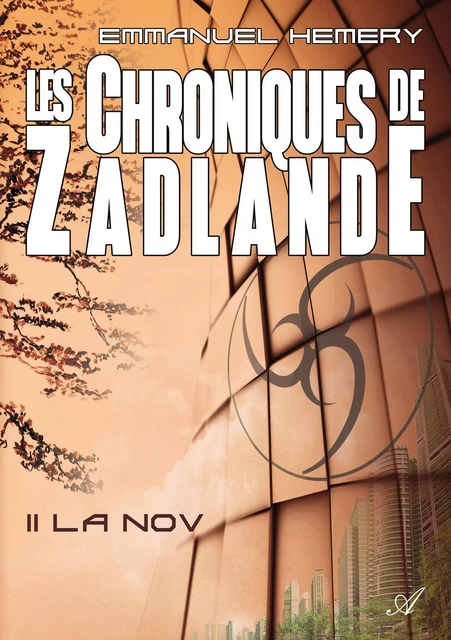 Les Chroniques de Zadlande - Tome 2 - Emmanuel Hemery - Atramenta