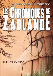 Les Chroniques de Zadlande - Tome 2