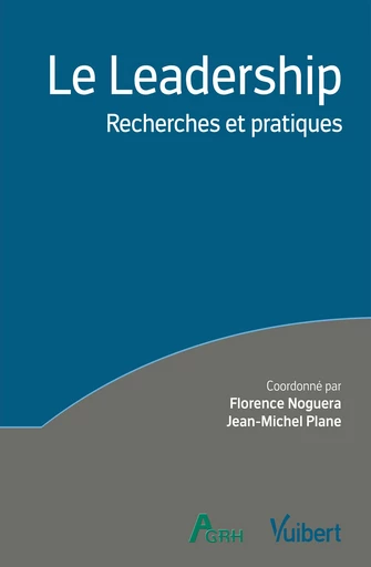 Le Leadership - Florence NOGUERA, Jean-Michel Plane - Vuibert