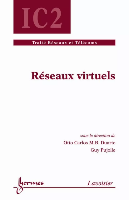 Réseaux virtuels - Otto Duarte, Guy Pujolle - Hermes Science Publications