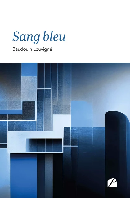 Sang bleu - Baudouin Louvigné - Editions du Panthéon