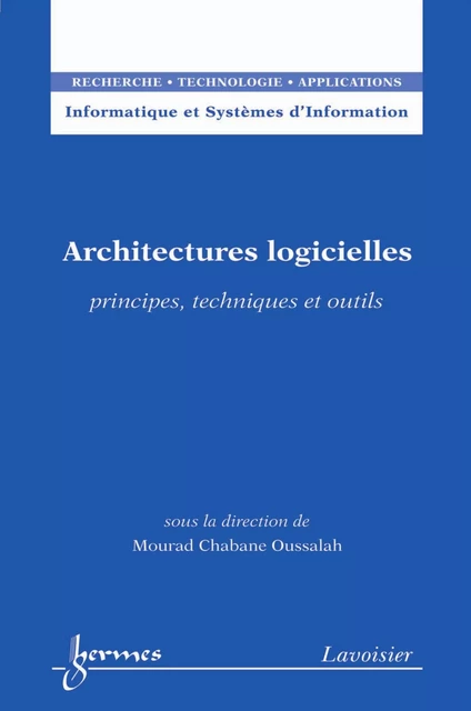 Architectures logicielles : principes, techniques et outils - Mourad Chabane Oussalah - Hermes Science Publications