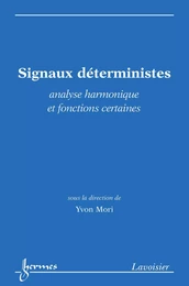 Signaux déterministes : Analyse harmonique et fonctions certaines