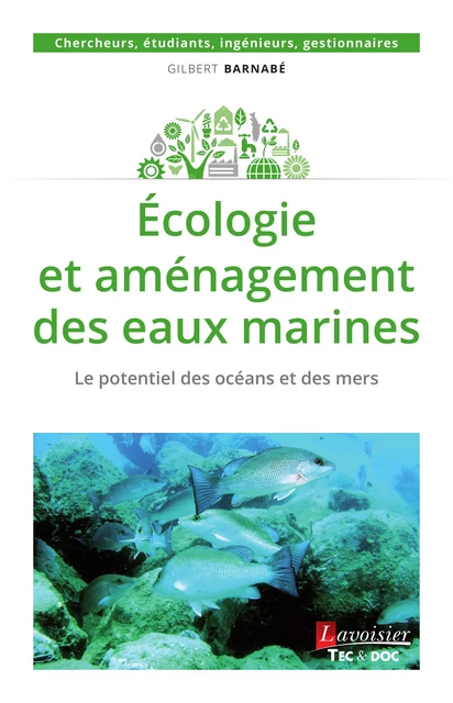 Écologie et aménagement des eaux marines : Le potentiel des océans et des mers - Gilbert Barnabé - Tec & Doc