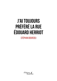 J'ai toujours préféré la rue Édouard Herriot