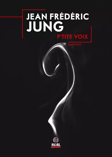 P'tite voix - Jean-Frédéric Jung - Real Suspense