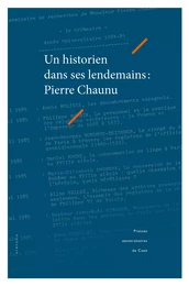 Un historien dans ses lendemains : Pierre Chaunu