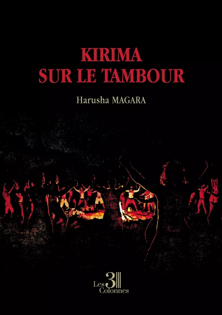 Kirima sur le Tambour - Harusha Magara - Éditions les 3 colonnes