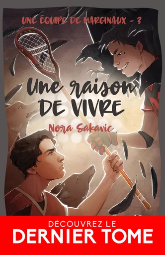 Une raison de vivre - Nora Sakavic - MxM Bookmark