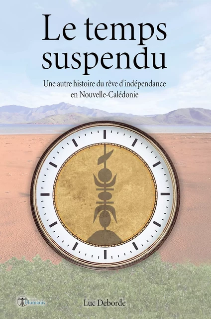 Le temps suspendu - Luc Deborde - Editions Humanis