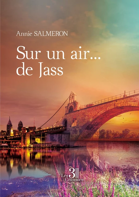 Sur un air... de Jass - Annie Salmeron - Éditions les 3 colonnes