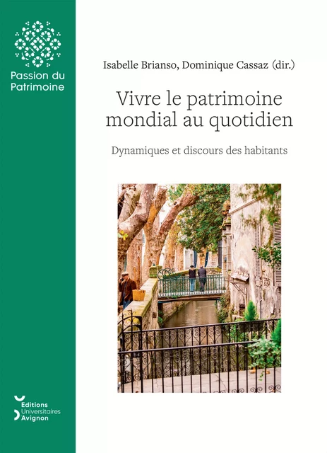 Vivre le patrimoine mondial au quotidien -  - Éditions Universitaires d’Avignon