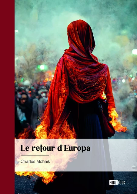 Le retour d'Europa - Charles Mchaik - Publibook