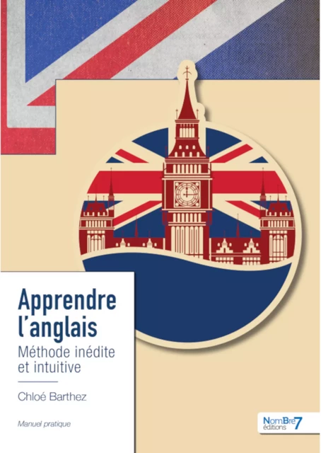 Apprendre l'anglais - Chloé Barthez - Nombre7 Editions