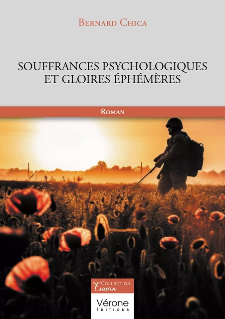 Souffrances psychologiques et gloires éphémères - Bernard Chica - Editions Vérone