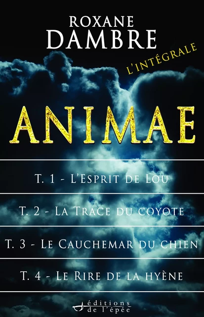 Animae - l'Intégrale - Roxane Dambre - Éditions de l'épée