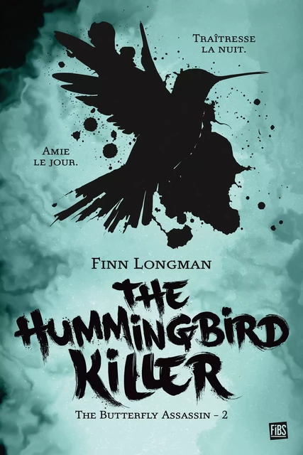 The Butterfly Assassin, T2 : The Hummingbird Killer - Finn Longman - Fibs