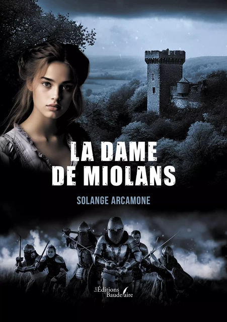 La dame de Miolans - Solange Arcamone - Éditions Baudelaire