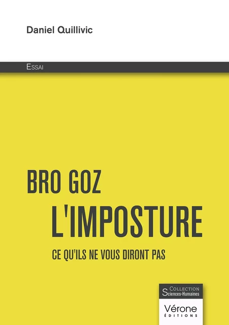 Bro Goz – L'imposture - Daniel Quillivic - Editions Vérone