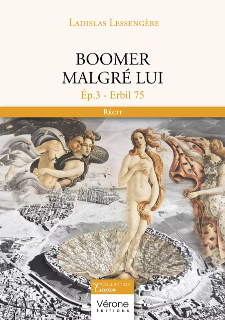 Boomer malgré lui - Ladislas Lessengère - Editions Vérone