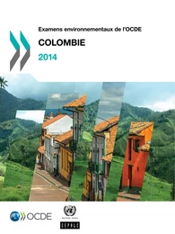 Examens environnementaux de l'OCDE : Colombie 2014