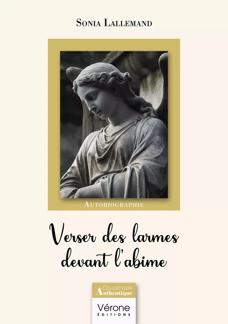 Verser des larmes devant l'abime - Lallemand Sonia - Editions Vérone