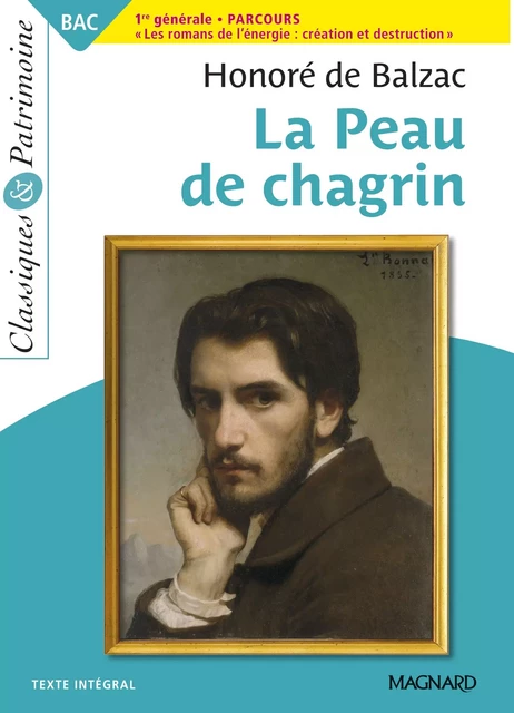 La Peau de chagrin - Bac Français 1re 2025 - Classiques et Patrimoine - Christine Girodias-Majeune, Honoré de Balzac - Magnard