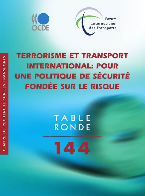 Terrorisme et transport international -  Collectif - OECD