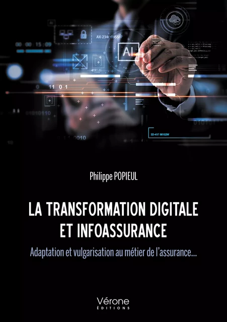 La transformation digitale et infoassurance - Philippe Popieul - Editions Vérone