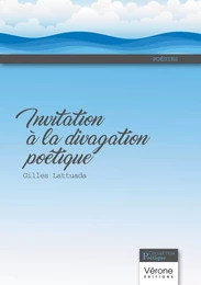 Invitation à la divagation poétique