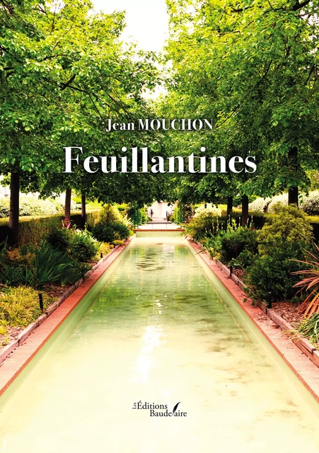 Feuillantines - Jean Mouchon - Éditions Baudelaire