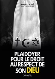 Plaidoyer pour le droit au respect de son Dieu