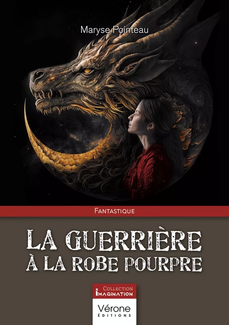 La guerrière à la robe pourpre - Maryse Pointeau - Editions Vérone