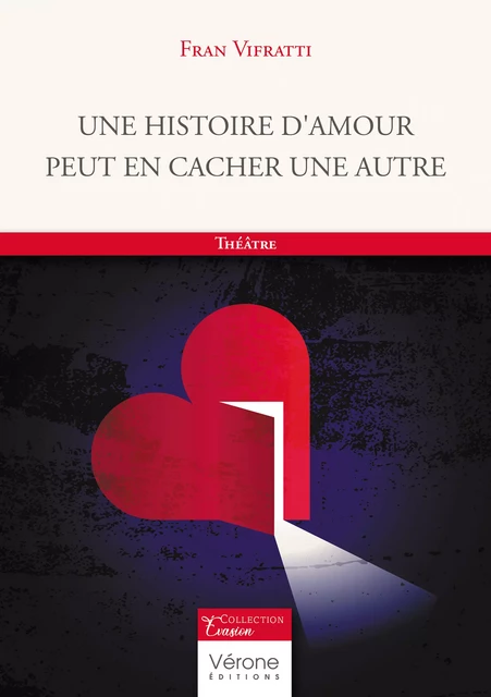 Une histoire d'amour peut en cacher une autre - Fran Vifratti - Editions Vérone